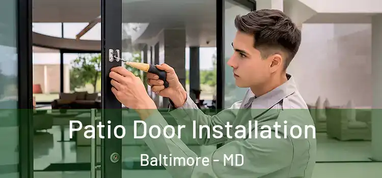  Patio Door Installation Baltimore - MD
