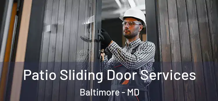  Patio Sliding Door Services Baltimore - MD