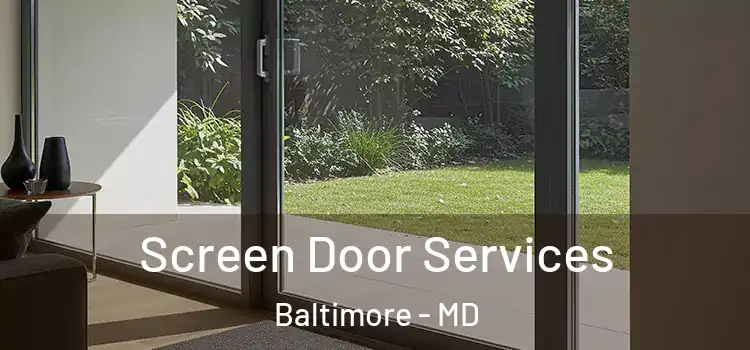 Screen Door Services Baltimore - MD
